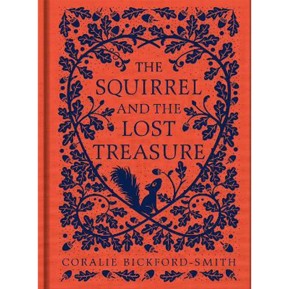 The Squirrel and the Lost Treasure (Hardback) - Coralie Bickford-Smith